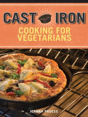 cover image of Cast Iron Cooking for Vegetarians
